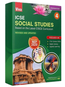 3D cover of ICSE Class 4 Social Studies book (Viva Education) featuring cultural and historical visuals, designed for the CISCE curriculum – NEP 2020 compliant.